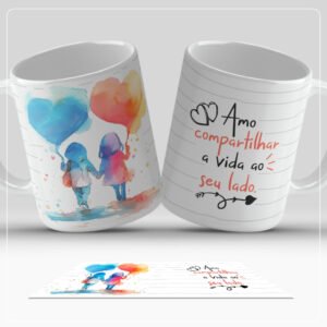 Caneca Corações Pintura 325ml | Amo Compartilhar a Vida ao Seu Lado | Amor em Cada Gole